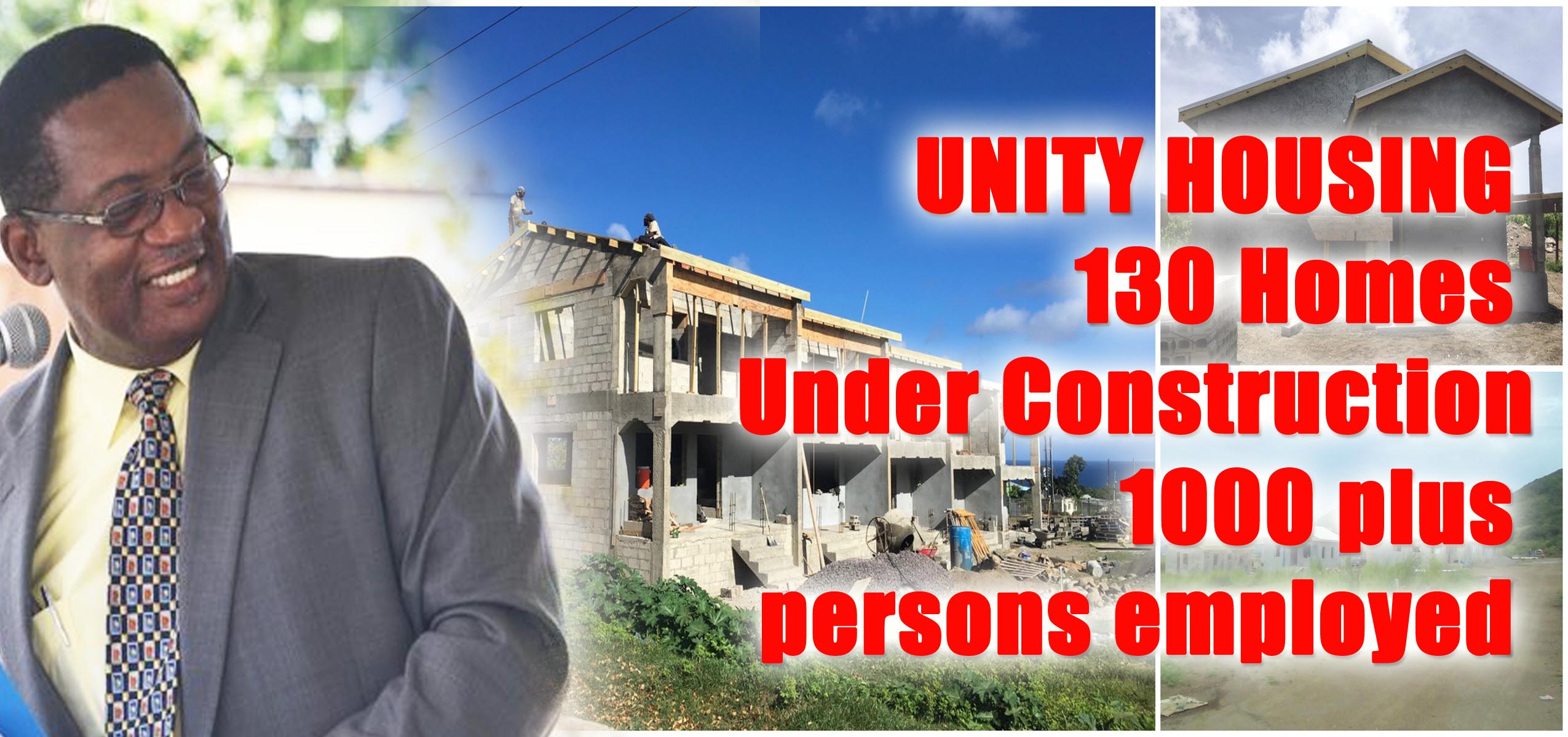 130 HOMES UNDER CONSTRUCTION . OVER 1000 PERSONS WORKING AS UNITY ...