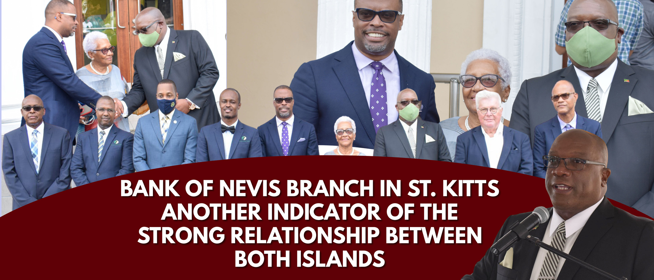 OPENING OF BANK OF NEVIS BRANCH IN ST. KITTS ANOTHER INDICATOR OF THE