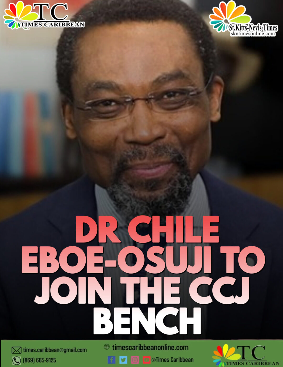 DR CHILE EBOE-OSUJI TO JOIN THE CCJ BENCH – Times Caribbean Online