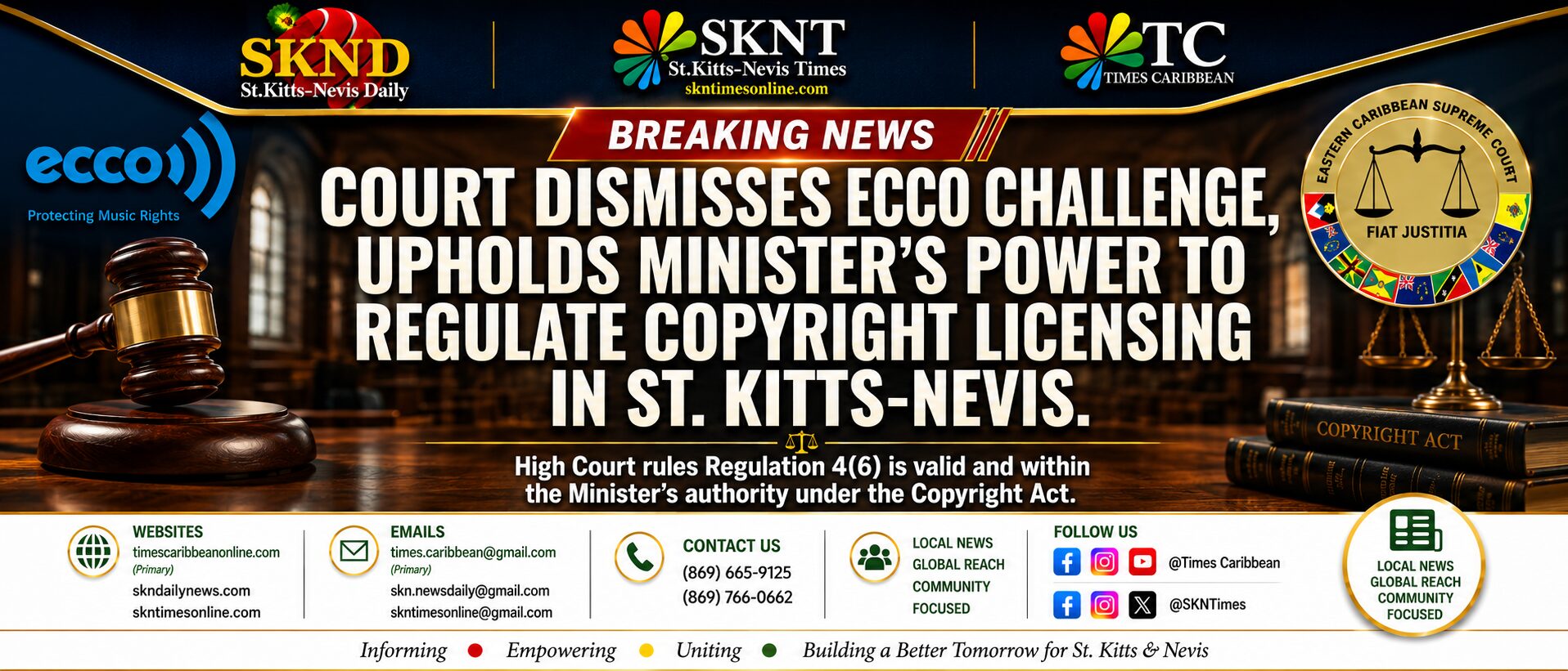 COURT DISMISSES ECCO CHALLENGE, UPHOLDS MINISTER’S POWER TO REGULATE COPYRIGHT LICENSING IN ST. KITTS-NEVIS