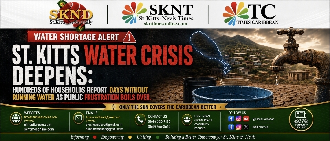 St. Kitts Water Crisis Deepens: Hundreds of Households Report Days Without Running Water as Public Frustration Boils Over