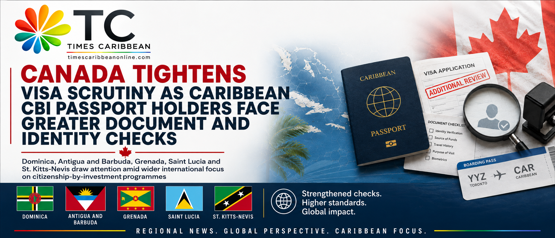 CANADA TIGHTENS VISA SCRUTINY AS CARIBBEAN CBI PASSPORT HOLDERS FACE GREATER DOCUMENT AND IDENTITY CHECKS